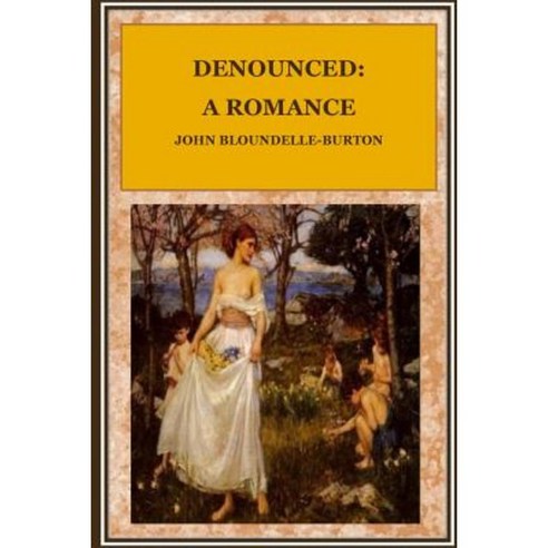Denounced: A Romance Paperback, Createspace Independent Publishing Platform