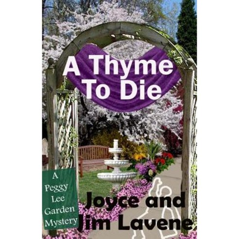 A Thyme to Die Paperback, Createspace Independent Publishing Platform