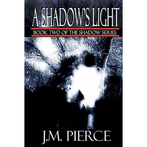 A Shadow''s Light: Book Two of the Shadow Series Paperback, Createspace Independent Publishing Platform