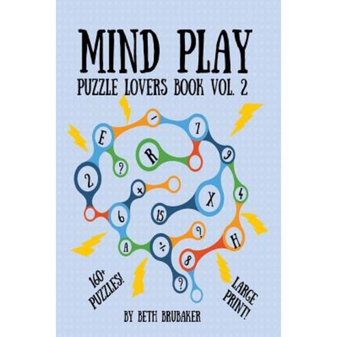 Mind Play: Puzzle Lovers Book Vol. 2 Paperback, Createspace Independent Publishing Platform