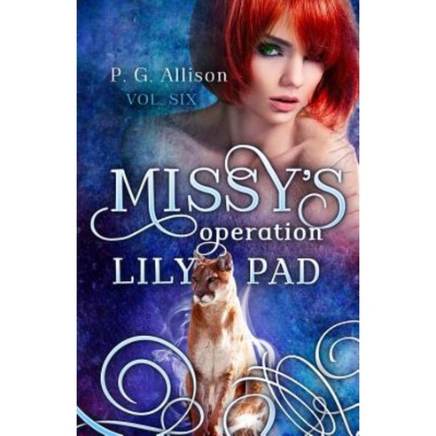 Missy''s Operation Lily Pad Paperback, Createspace Independent Publishing Platform