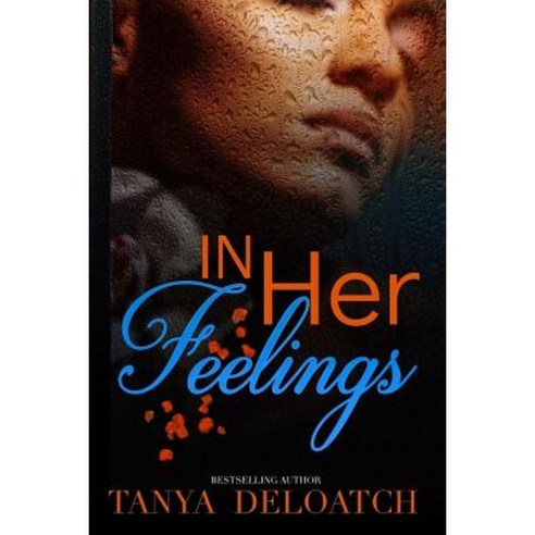 In Her Feelings Paperback, Createspace Independent Publishing Platform