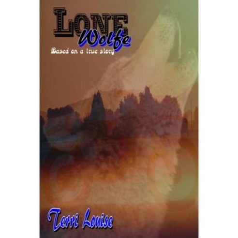 Lone Wolfe Paperback, Createspace Independent Publishing Platform