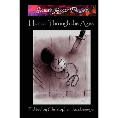 Horror Through the Ages Paperback, Createspace Independent Publishing Platform