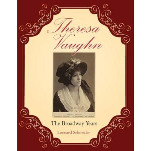 Theresa Vaughn : The Broadway Years Paperback, Createspace Independent Publishing Platform