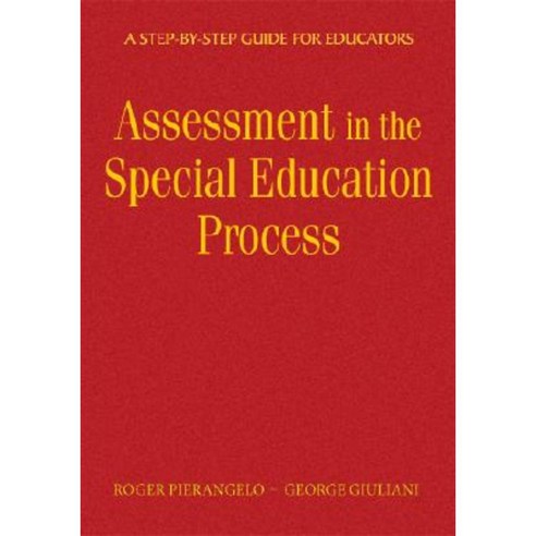 Understanding Assessment in the Special Education Process: A Step-By-Step Guide for Educators Hardcover, Corwin Publishers