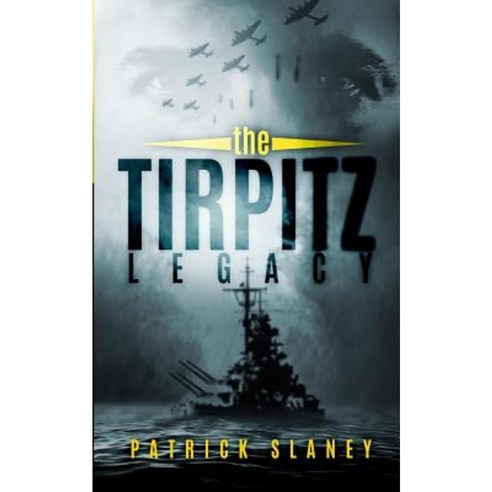 The Tirpitz Legacy Paperback, Createspace Independent Publishing Platform