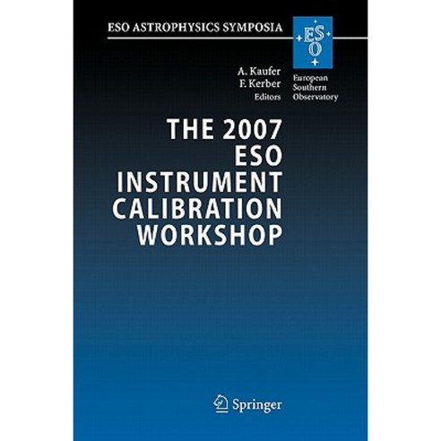 The 2007 Eso Instrument Calibration Workshop: Proceedings of the Eso ...