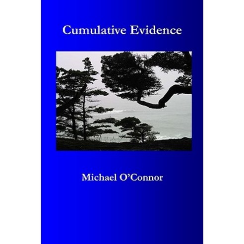Cumulative Evidence Paperback, Createspace Independent Publishing Platform