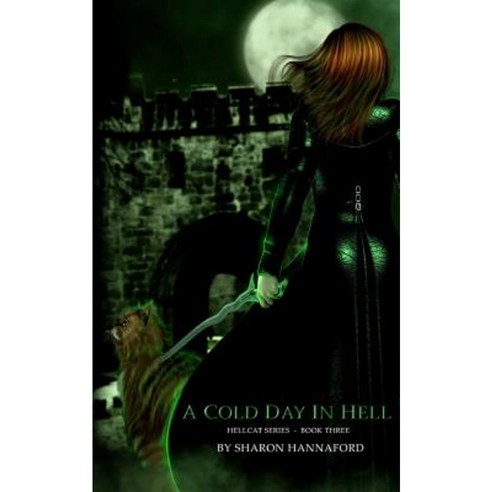 A Cold Day in Hell (Hellcat Series Book 3) Paperback, Createspace Independent Publishing Platform