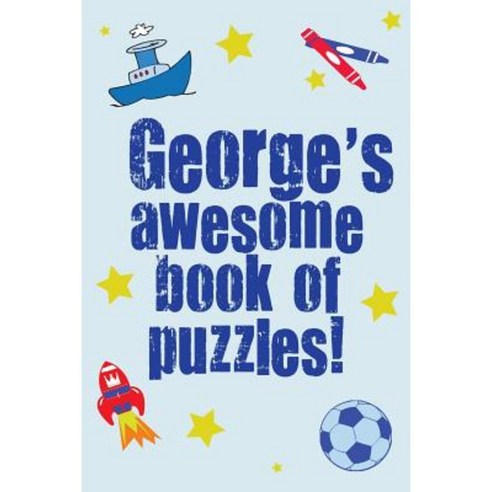 George''s Awesome Book of Puzzles! Paperback, Createspace Independent Publishing Platform