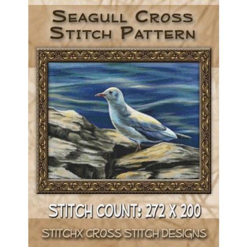 Seagull Cross Stitch Pattern Paperback, Createspace Independent Publishing Platform