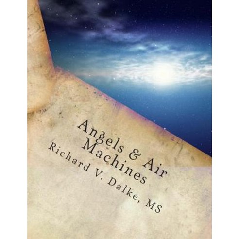 Angels & Air Machines: A Young Girl Who Loves Trees Meets an Angel ...