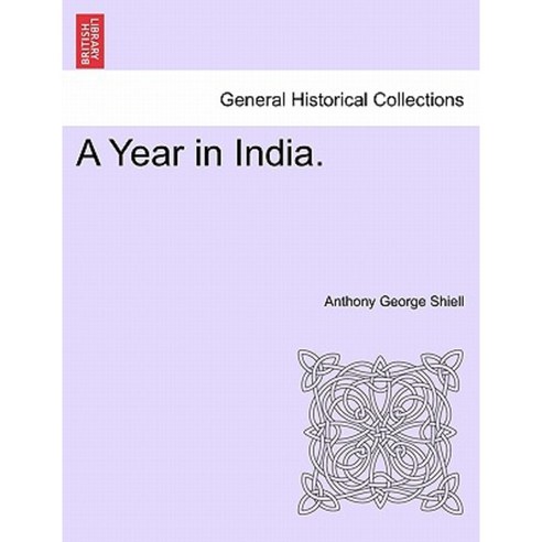 A Year in India. Paperback, British Library, Historical Print Editions