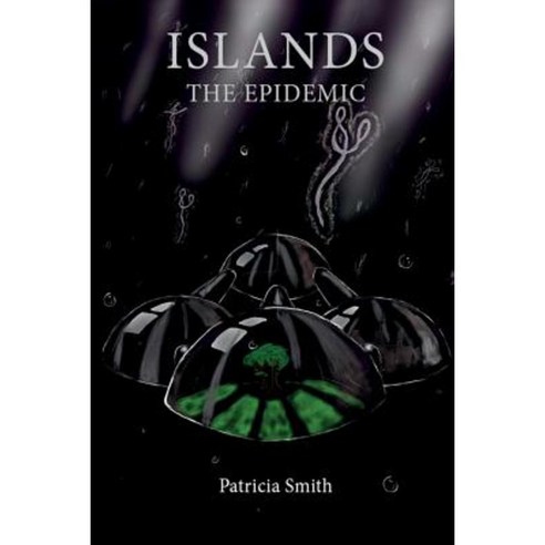 Islands - The Epidemic Paperback, Createspace Independent Publishing Platform