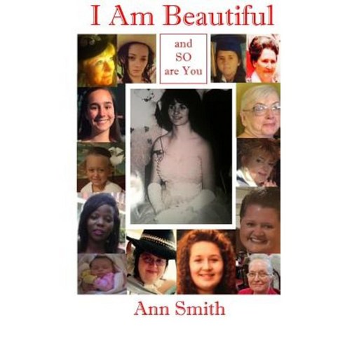 I Am Beautiful: And So Are You Paperback, Createspace Independent Publishing Platform