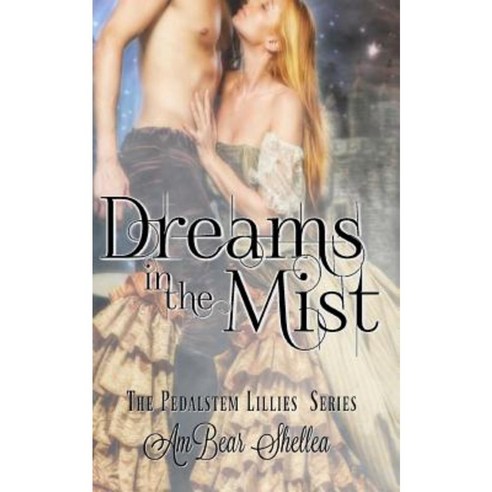 Dreams in the Mist Paperback, Createspace Independent Publishing Platform