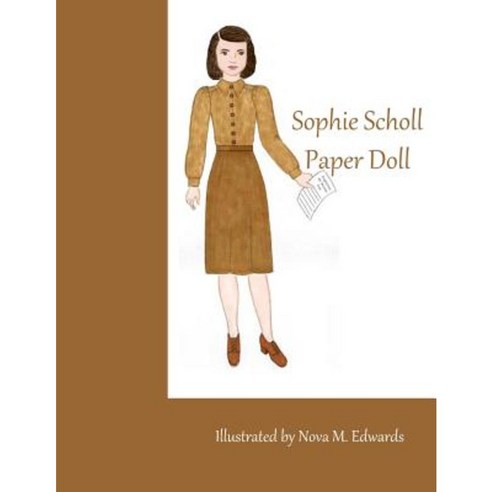 Sophie Scholl Paper Doll Paperback, Createspace Independent Publishing Platform