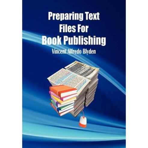 Preparing Text Files for Book Publishing Paperback, Createspace Independent Publishing Platform
