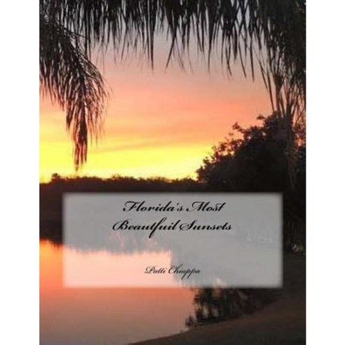 Florida''s Most Beautfuil Sunsets Paperback, Createspace Independent Publishing Platform