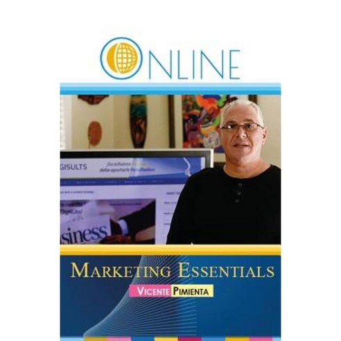 Online Marketing Essentials: The Missing Links... Paperback, Createspace Independent Publishing Platform