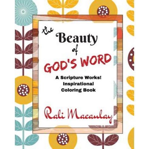 Beauty of God''s Word Adult Coloring Book: A Scripture Works ...