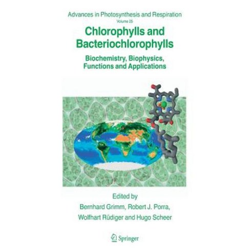 Chlorophylls and Bacteriochlorophylls: Biochemistry Biophysics Functions and Applications Hardcover, Springer