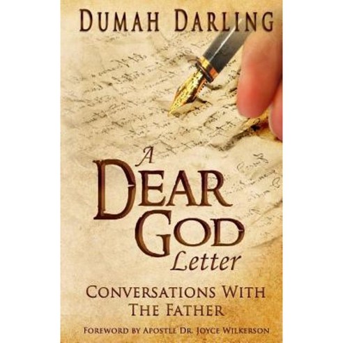 A Dear God Letter: Conversations with the Father Paperback, Createspace Independent Publishing Platform