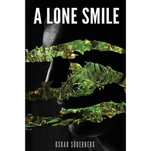 A Lone Smile Paperback, Createspace Independent Publishing Platform