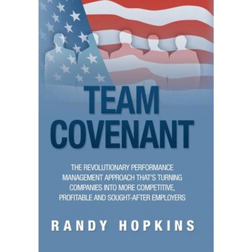 Team Covenant: An Award-Winning Employee and Organizational Contract to ...