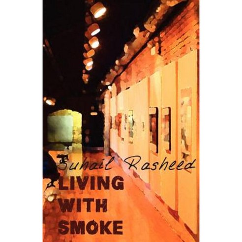 Living with Smoke Paperback, Createspace Independent Publishing Platform