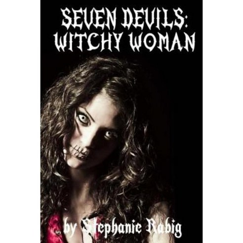 Seven Devils: Witchy Woman Paperback, Createspace Independent Publishing Platform