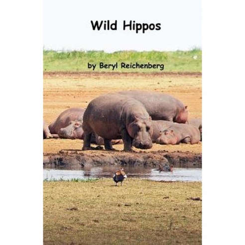 Wild Hippos Paperback, Createspace Independent Publishing Platform