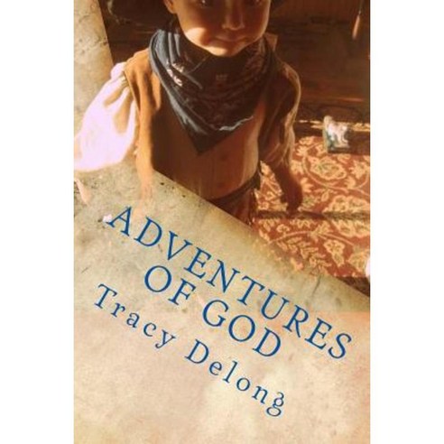 Adeventures of God: Book 4 Paperback, Createspace Independent Publishing Platform