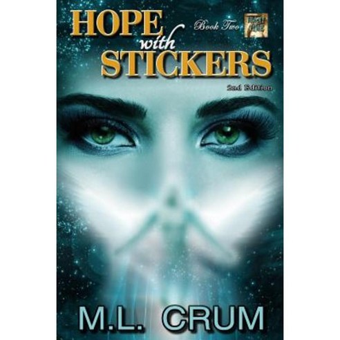 Hope with Stickers: Irony of Time Series - Book Two Paperback, Createspace Independent Publishing Platform