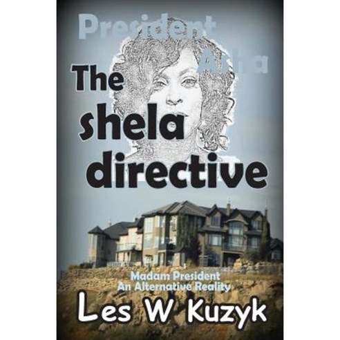 The Shela Directive Paperback, Createspace Independent Publishing Platform