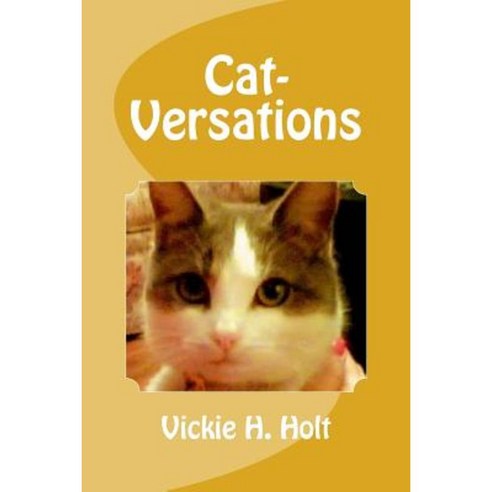 Cat-Versations Paperback, Createspace Independent Publishing Platform