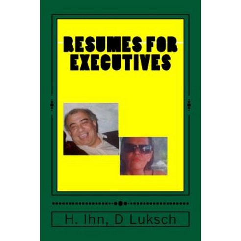 Resumes for Executives: Cover Letter Paperback, Createspace Independent Publishing Platform