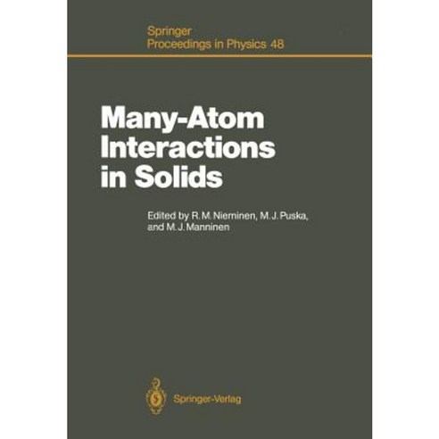 Many-Atom Interactions in Solids: Proceedings of the International Workshop Pajulahti Finland June 5-9 1989 Paperback, Springer
