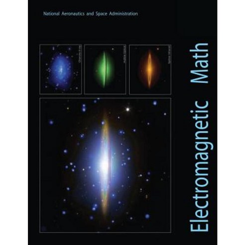 Electromagnetic Math: A Brief Mathematical Guide to Electromagnetic Radiation Paperback, Createspace Independent Publishing Platform