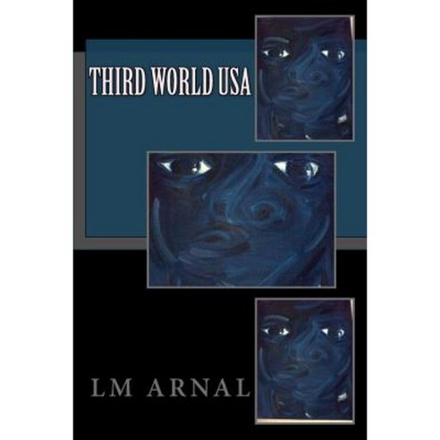 Third World USA Paperback, Createspace Independent Publishing Platform