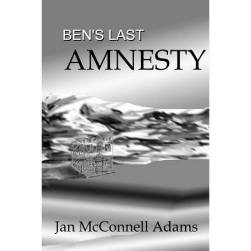 Ben''s Last Amnesty Paperback, Createspace Independent Publishing Platform