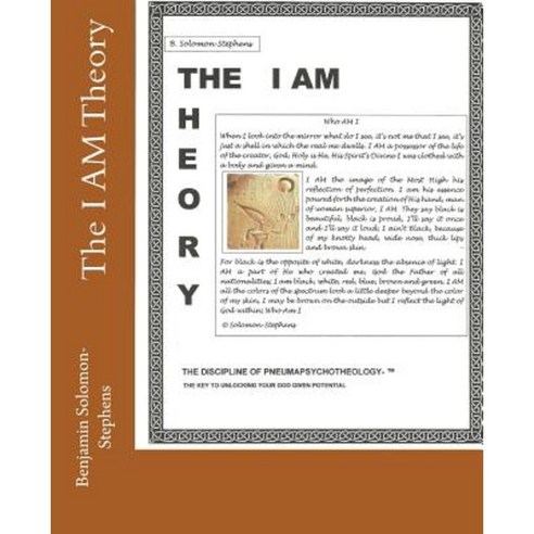 The I Am Theory Paperback, Createspace Independent Publishing Platform