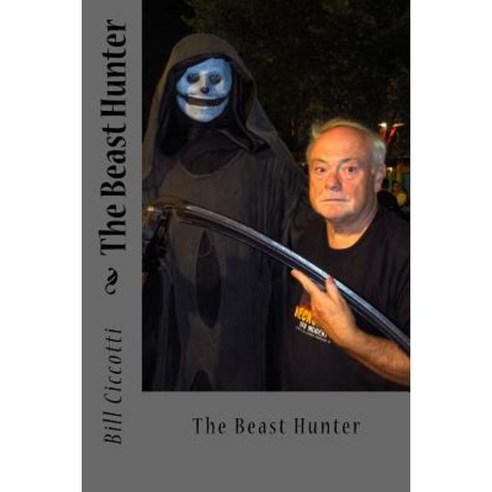 The Beast Hunter Paperback, Createspace Independent Publishing Platform