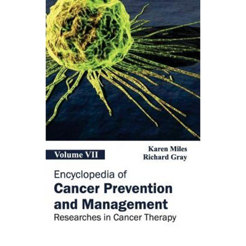Encyclopedia of Cancer Prevention and Management: Volume VII (Researches in Cancer Therapy) Hardcover, Hayle Medical