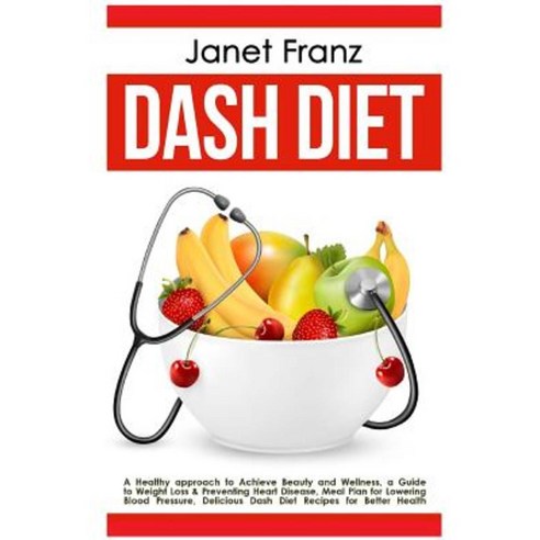 Dash Diet Paperback, Createspace Independent Publishing Platform