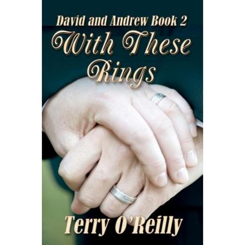 David and Andrew Book 2: With These Rings Paperback, Createspace Independent Publishing Platform