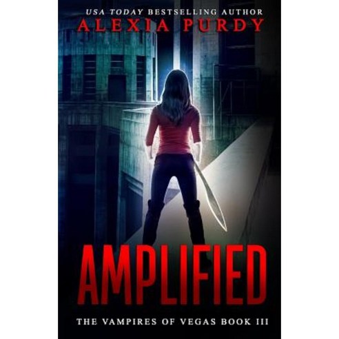 Amplified (the Vampires of Vegas Book III) Paperback, Createspace Independent Publishing Platform
