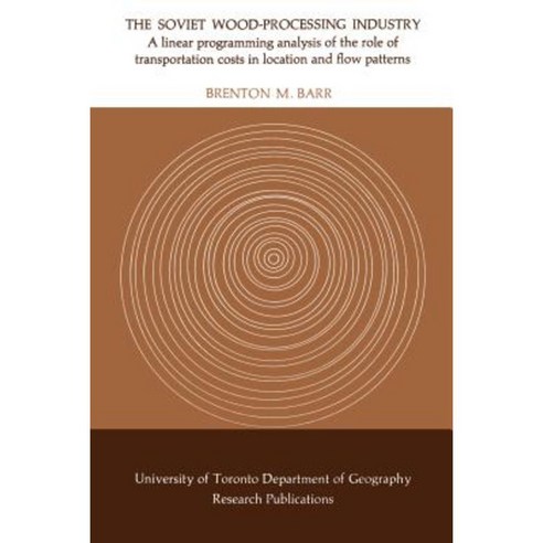 The Soviet Wood-Processing Industry Paperback, University of Toronto Press, Scholarly Publis