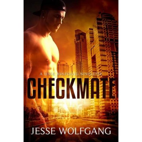 Checkmate: A Jesse Wolfgang Novelette Paperback, Createspace Independent Publishing Platform